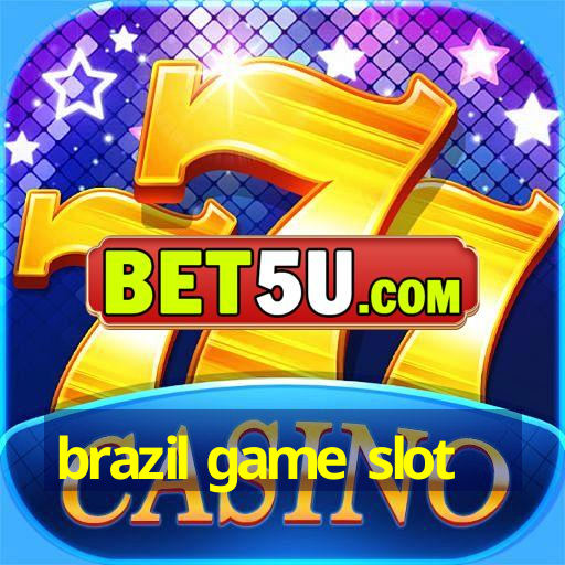 brazil game slot