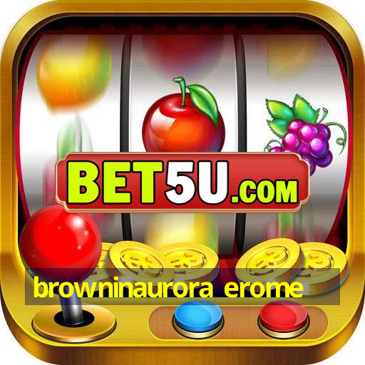 browninaurora erome