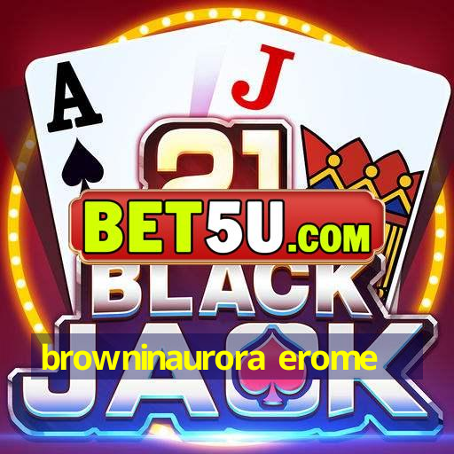 browninaurora erome