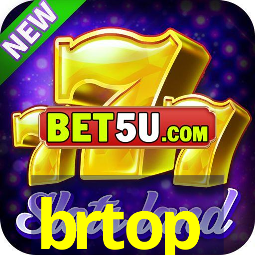 brtop