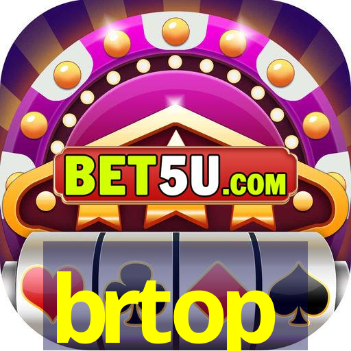 brtop