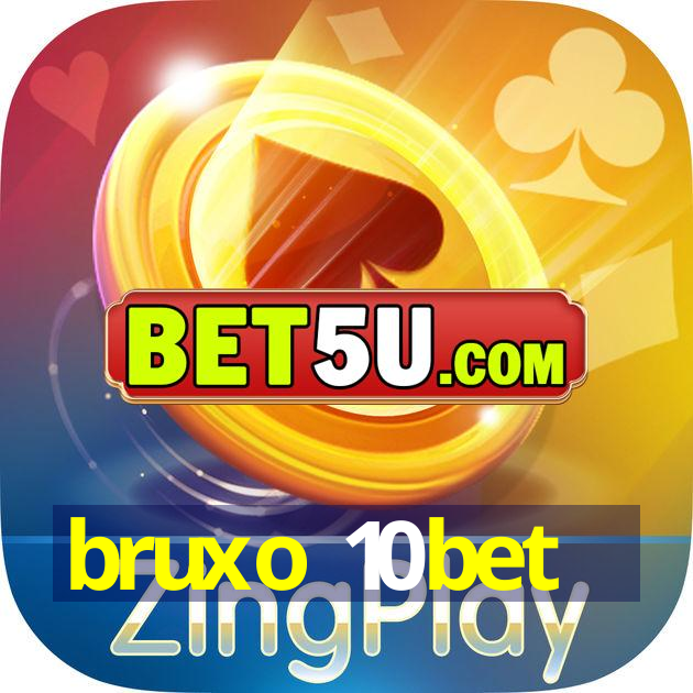 bruxo 10bet