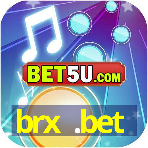 brx .bet