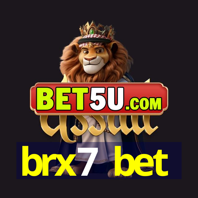 brx7 bet