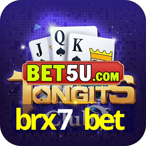 brx7 bet