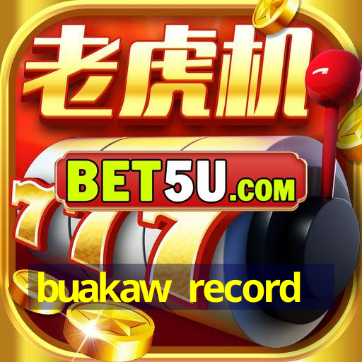 buakaw record