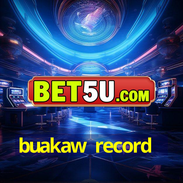 buakaw record