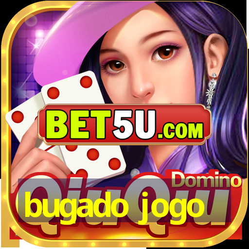 bugado jogo