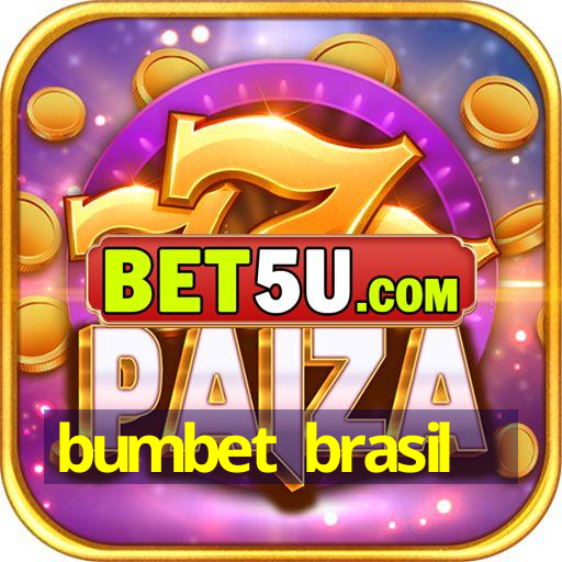 bumbet brasil