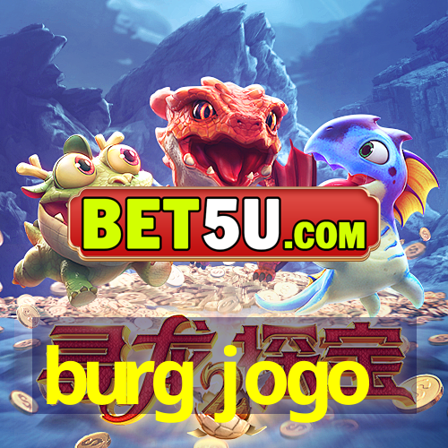 burg jogo