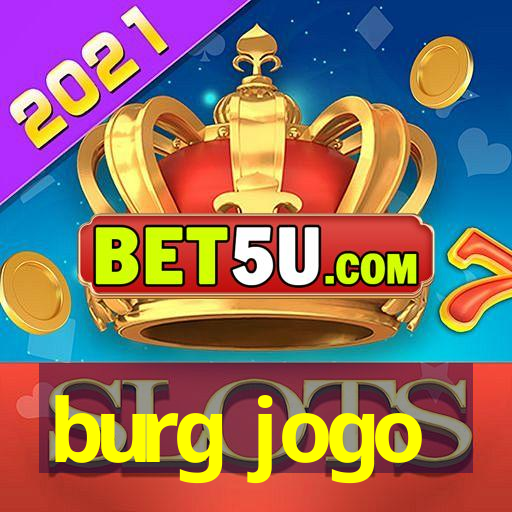 burg jogo