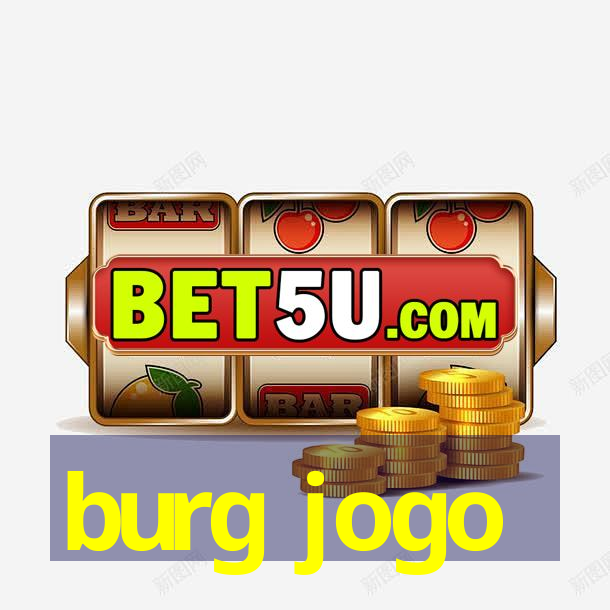 burg jogo