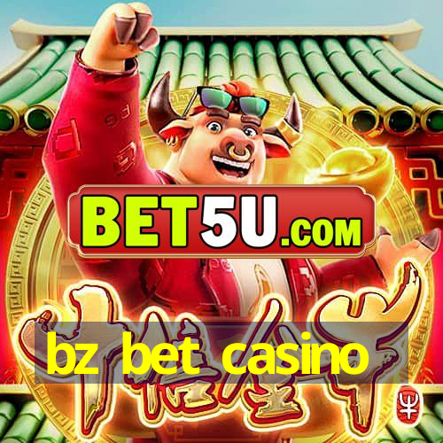 bz bet casino