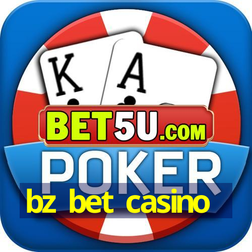 bz bet casino