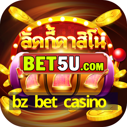 bz bet casino