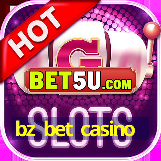 bz bet casino