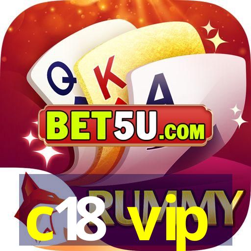 c18 vip