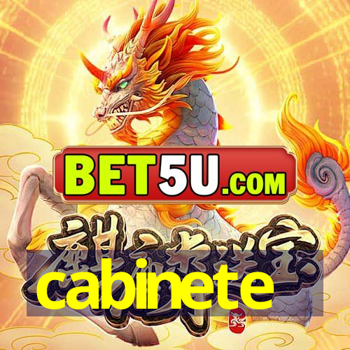 cabinete