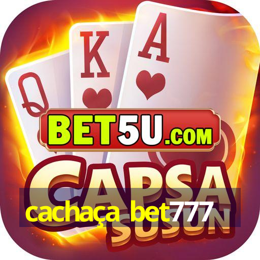 cachaça bet777