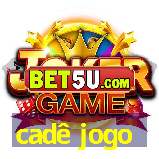 cadê jogo