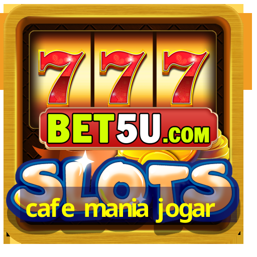 cafe mania jogar