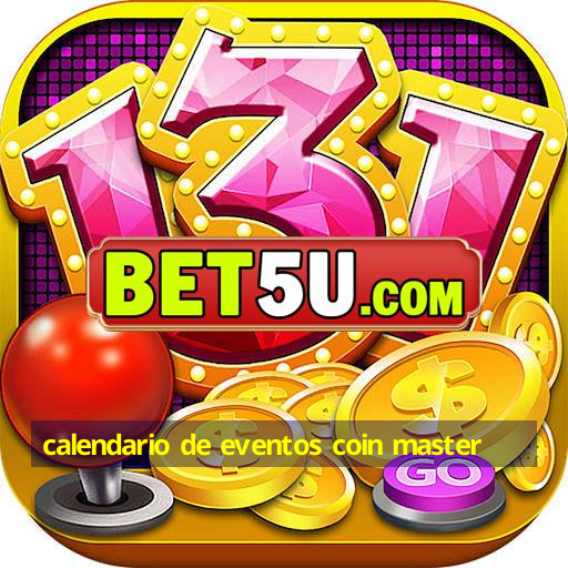 calendario de eventos coin master