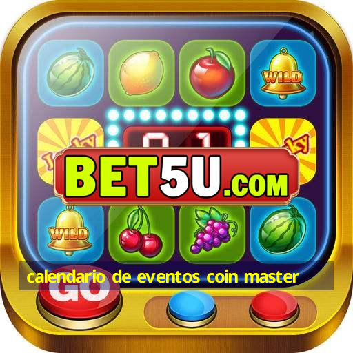 calendario de eventos coin master