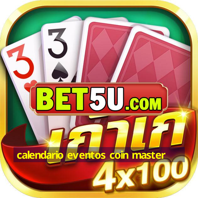 calendario eventos coin master