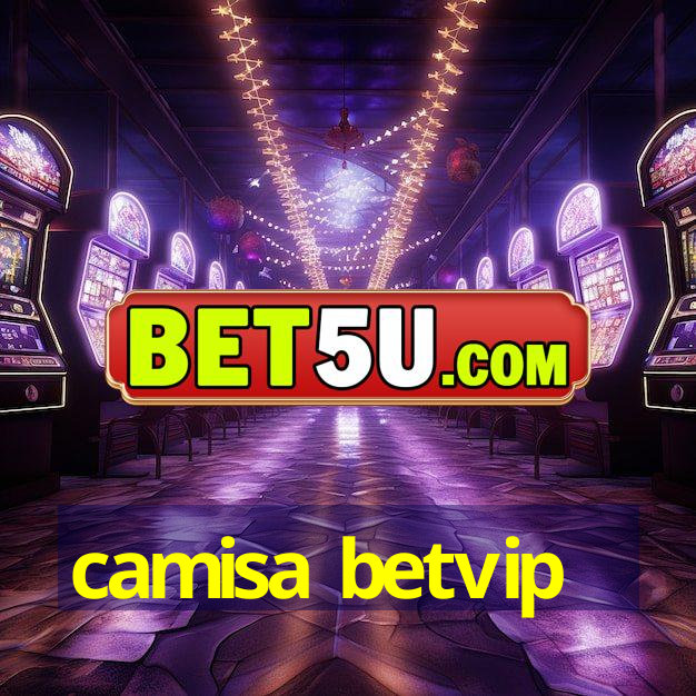 camisa betvip