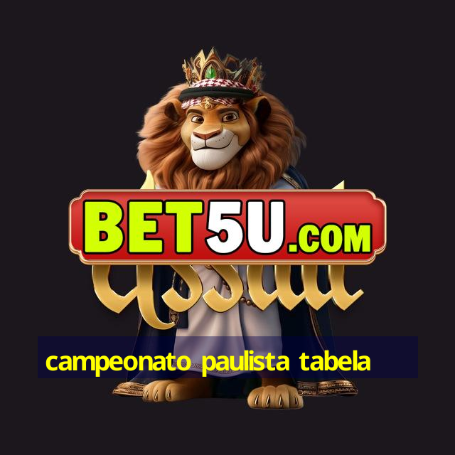 campeonato paulista tabela