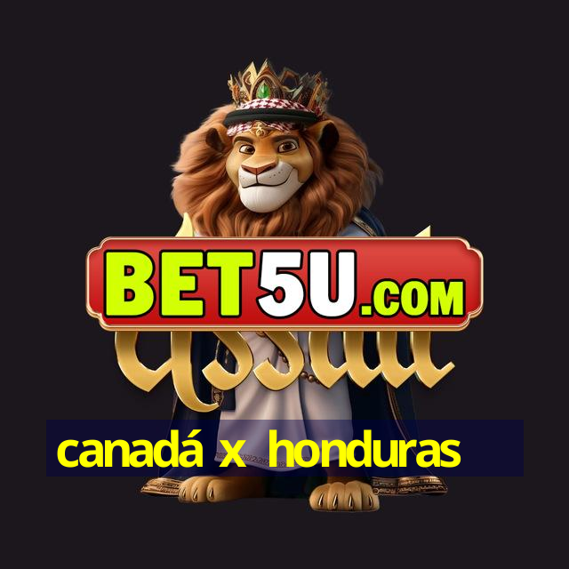 canadá x honduras