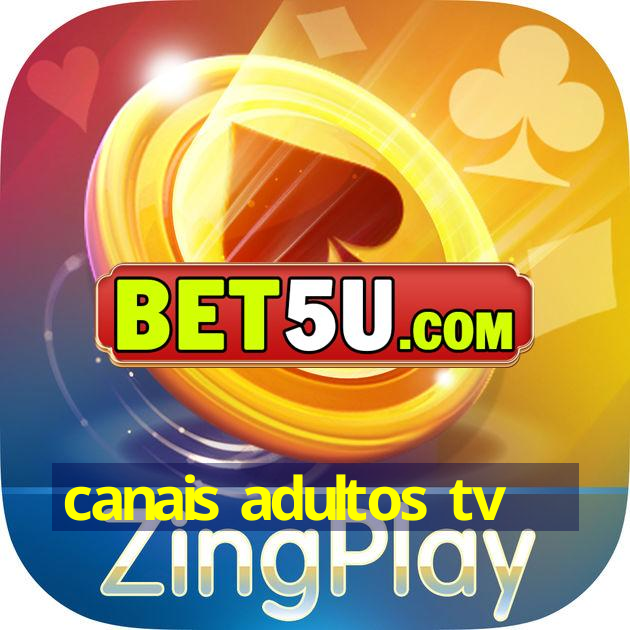 canais adultos tv