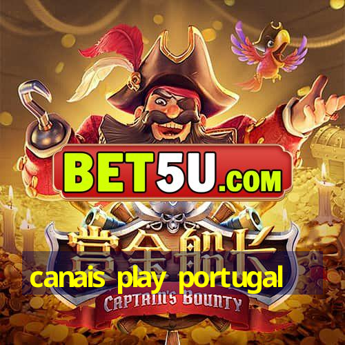 canais play portugal