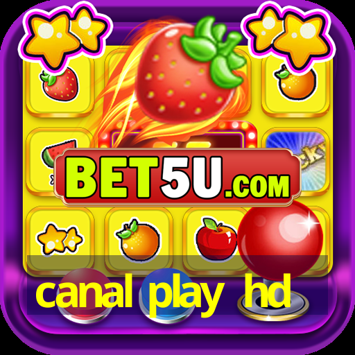 canal play hd