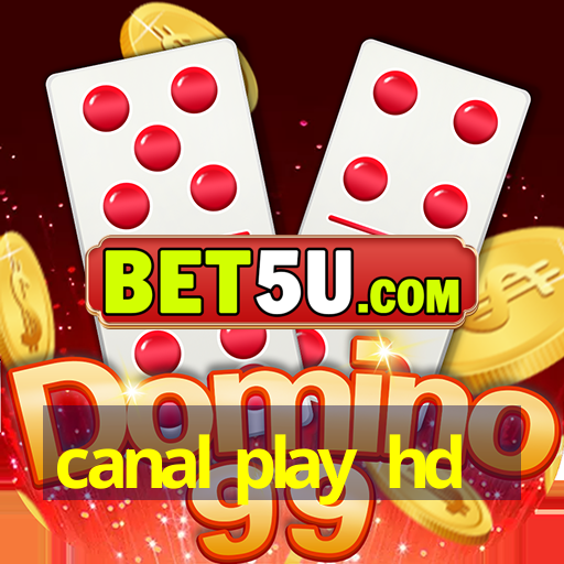 canal play hd