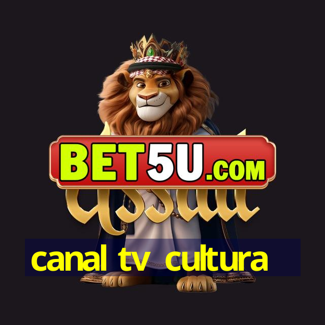 canal tv cultura