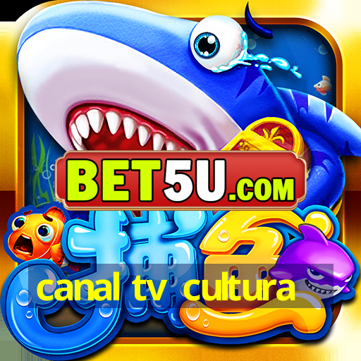 canal tv cultura