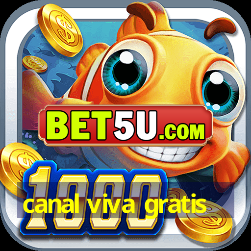 canal viva gratis