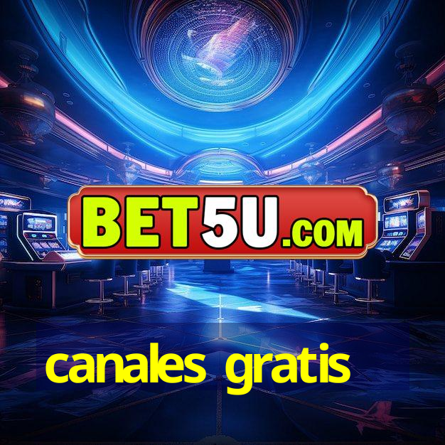 canales gratis