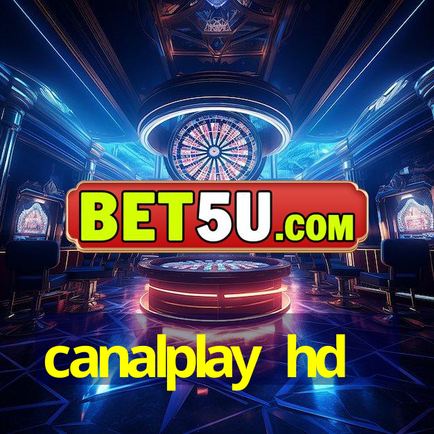 canalplay hd