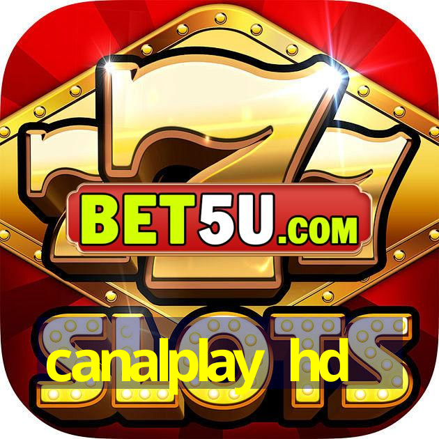 canalplay hd