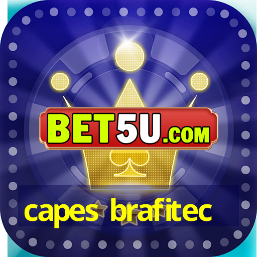 capes brafitec