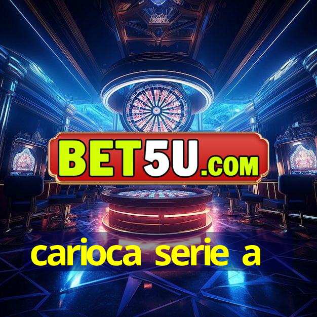 carioca serie a