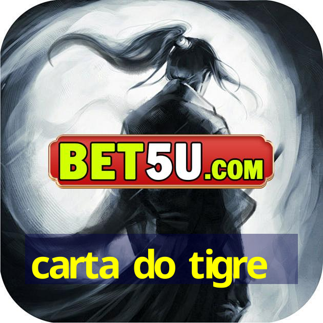 carta do tigre