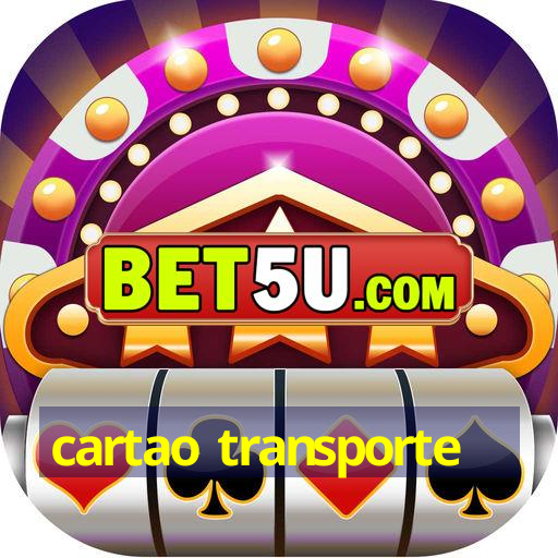 cartao transporte