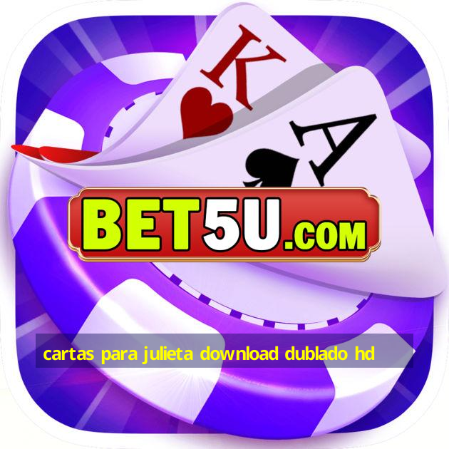 cartas para julieta download dublado hd