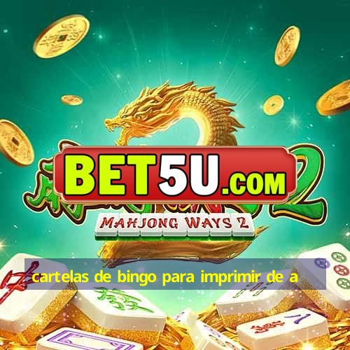 cartelas de bingo para imprimir de a