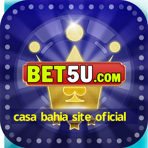 casa bahia site oficial