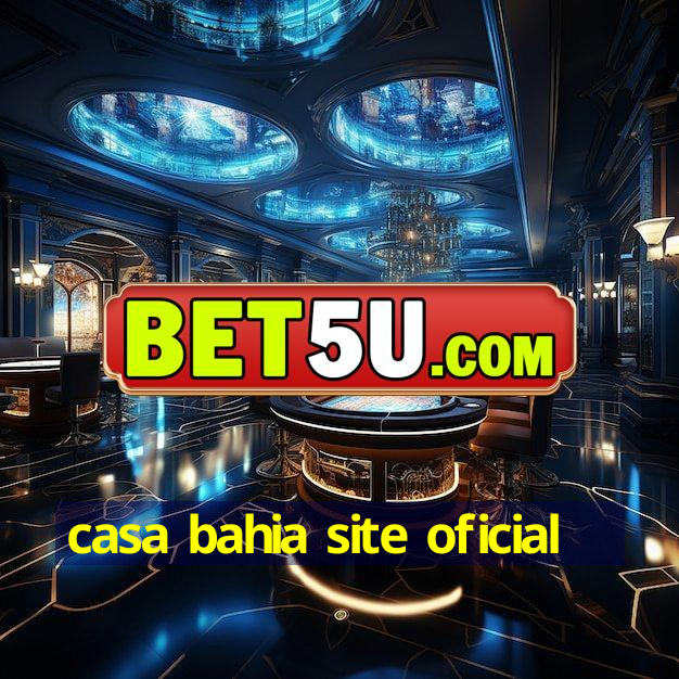 casa bahia site oficial