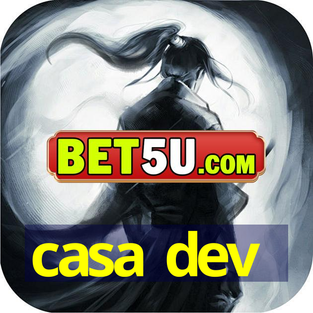 casa dev